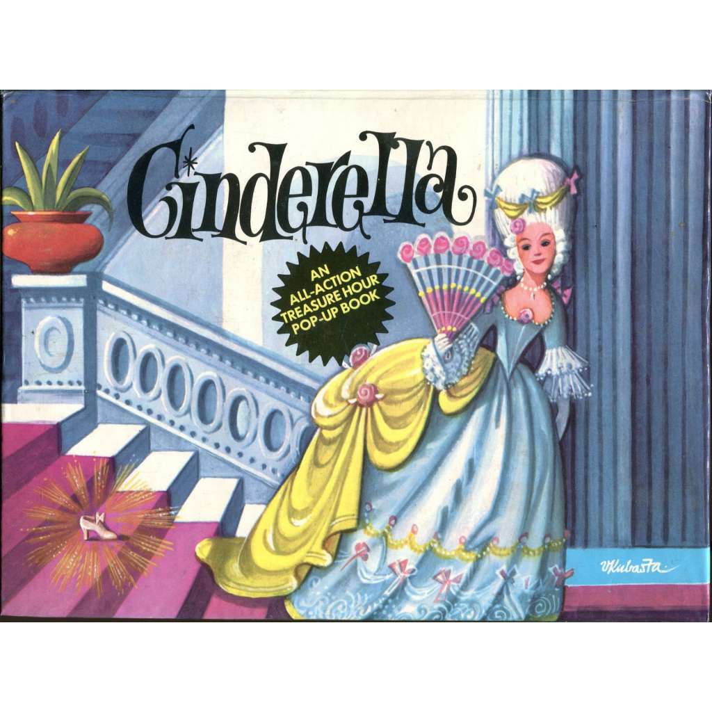 Cinderella ["Popelka"; "O Popelce"; Vojtěch Kubašta]