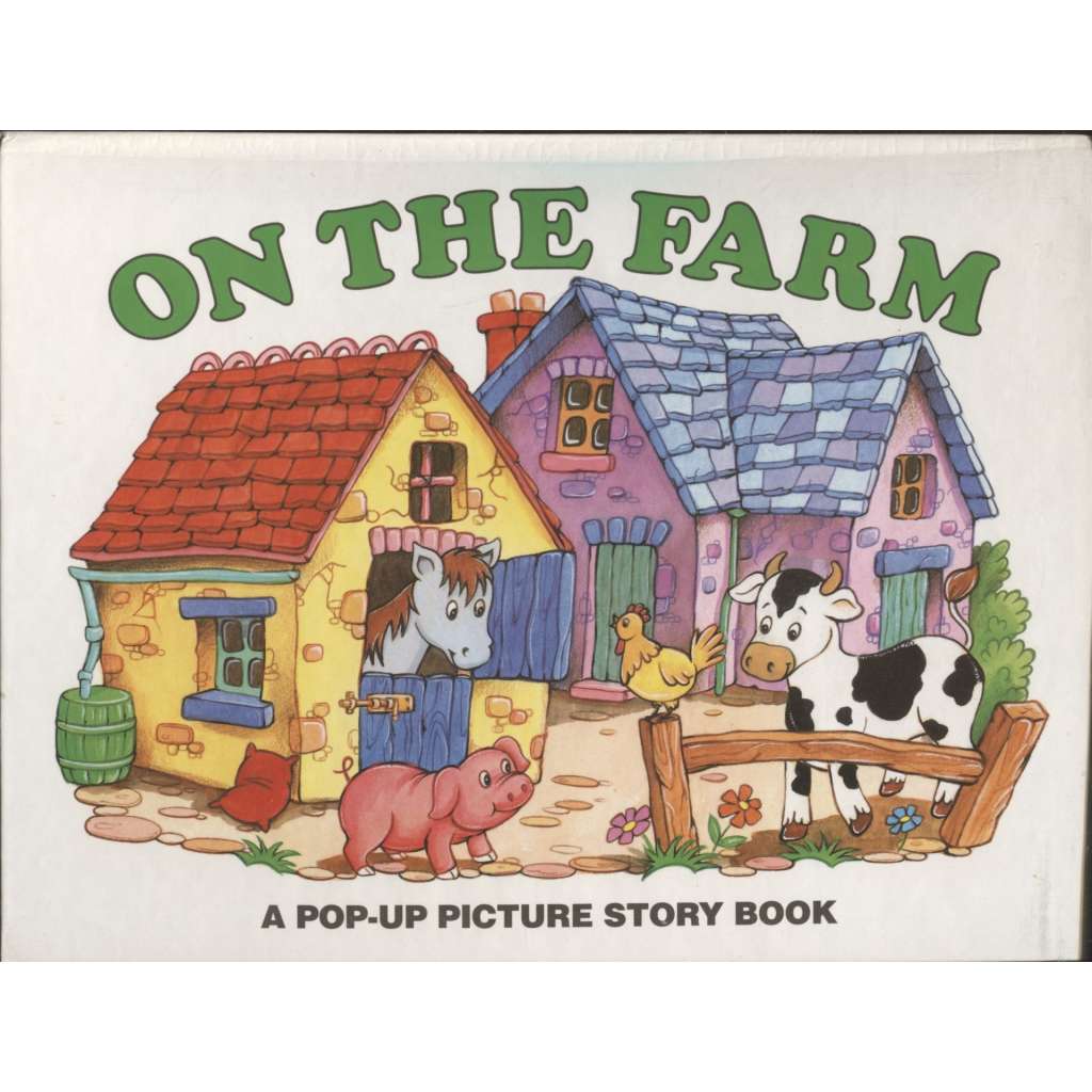 Oh the Farm (POP-UP Book, prostorová kniha) Na farmě