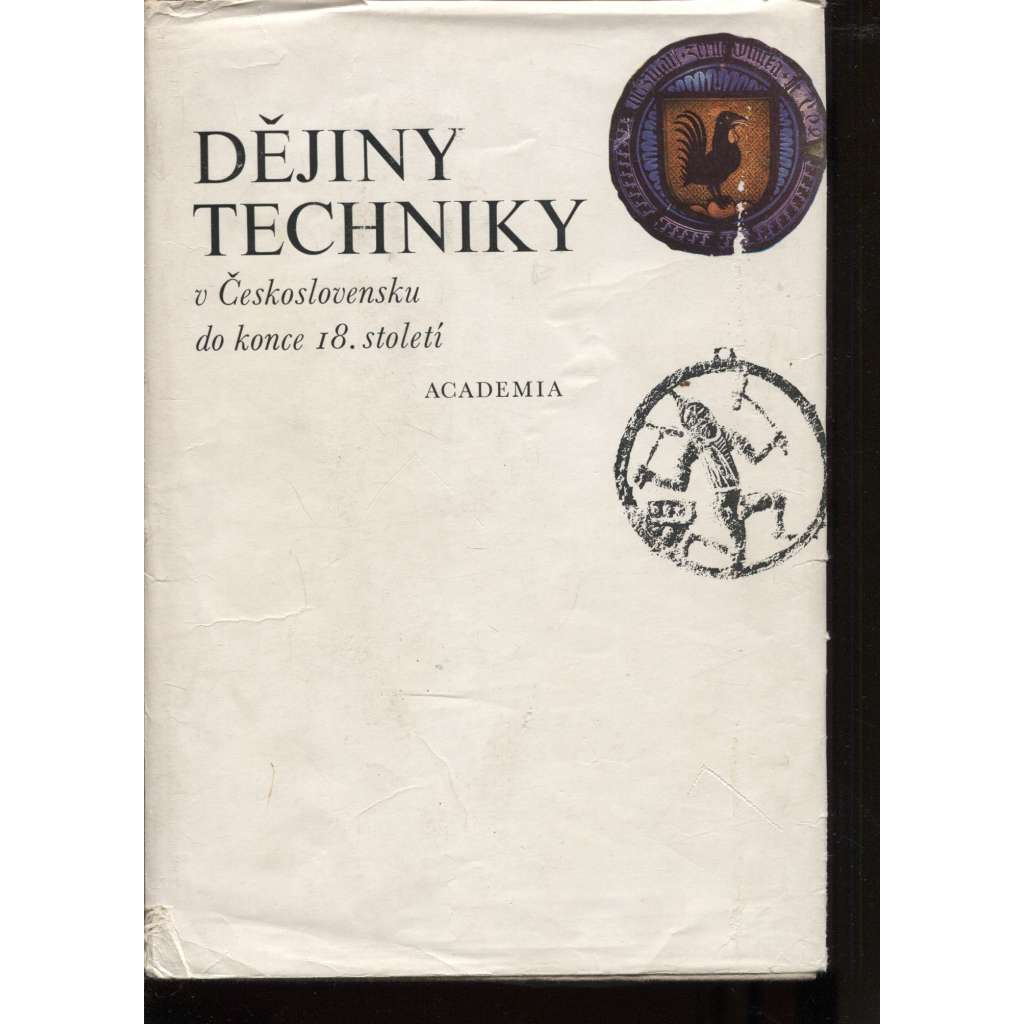 Dějiny techniky v Československu do konce 18. století (Technika, keramika, hornictví, hutnictví, stavitelství, těžba, textil, orba, zemědlství, zbraně, mlýny, sklo, sadařsví, sklářství, papírenství, doprava, knihtisk, pivovarství ad.)