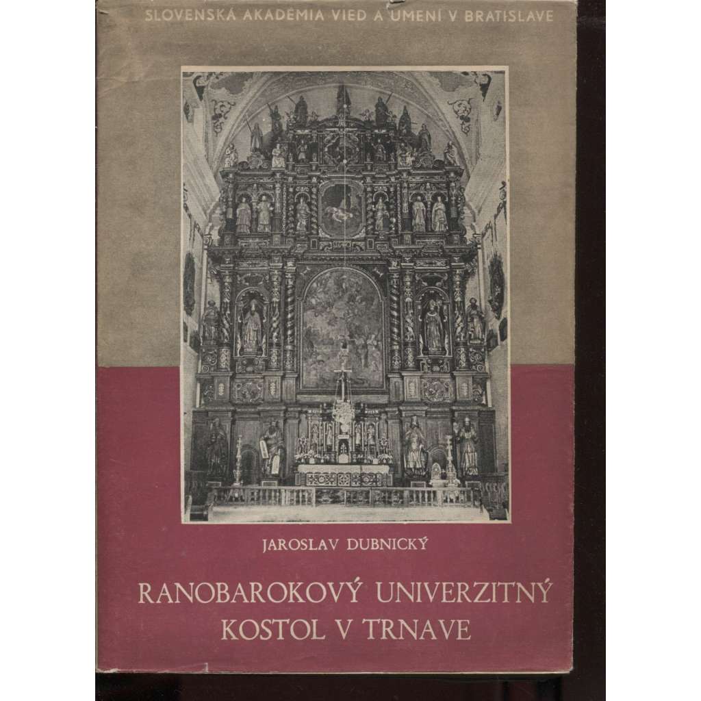 Ranobarokový univerzitný kostol v Trnave (Trnava - barokní univerzitní kostel, Slovensko)