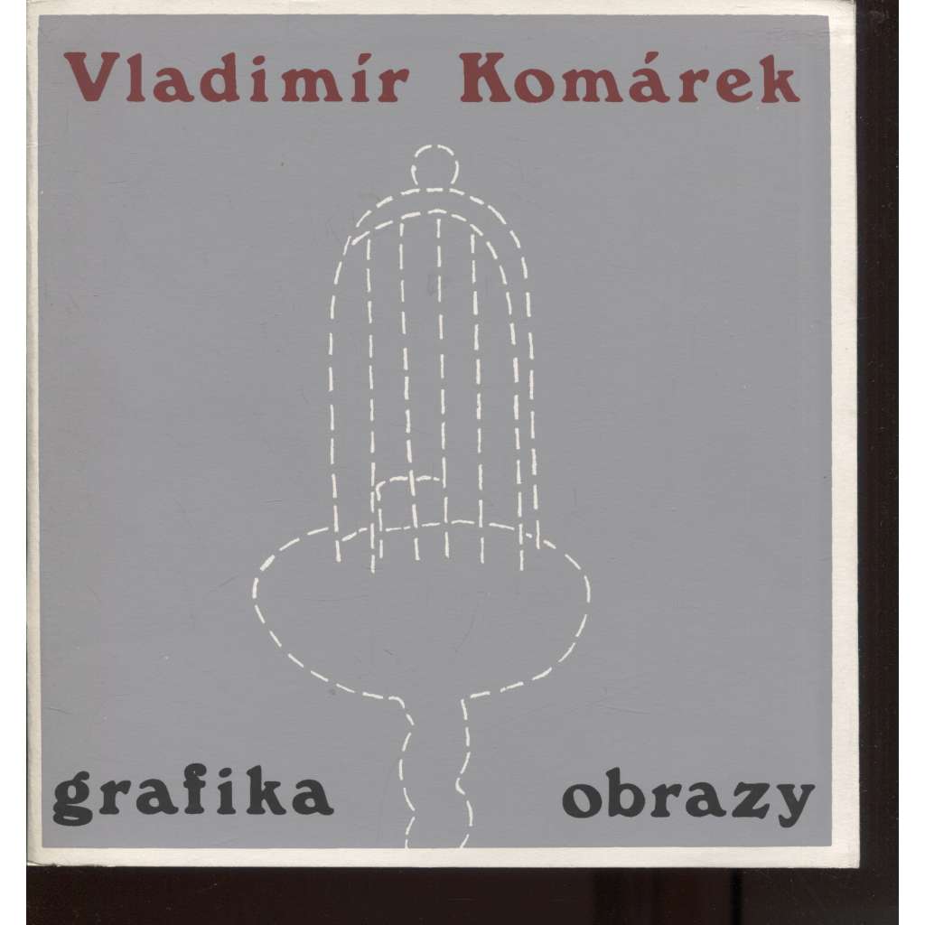 Vladimír Komárek: Grafika, obrazy