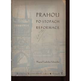 Prahou po stopách reformace (Praha)
