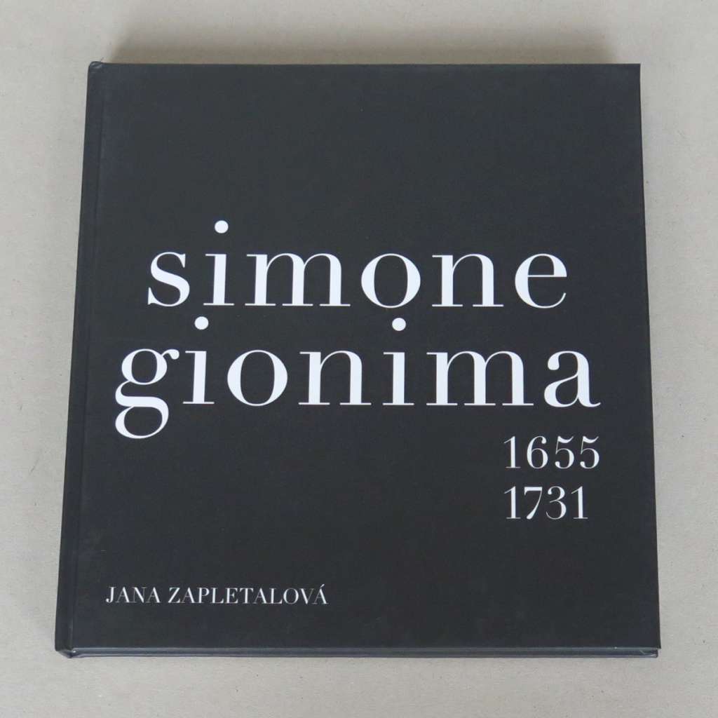 Simone Gionima 1655-1731 [baroko; barokní malířství; Itálie; Morava; malba; portréty; náboženství]