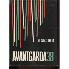 Avantgarda 38 [slovenská umělecká avantgarda 30. a 40. let, surrealismus apod.]