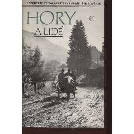 Hory a lidé (Podkarpatská Rus, Ukrajina)