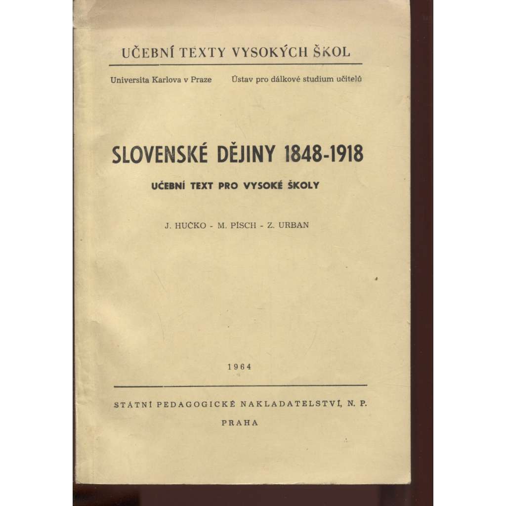 Slovenské dějiny 1848-1918. Učební text pro vysoké školy