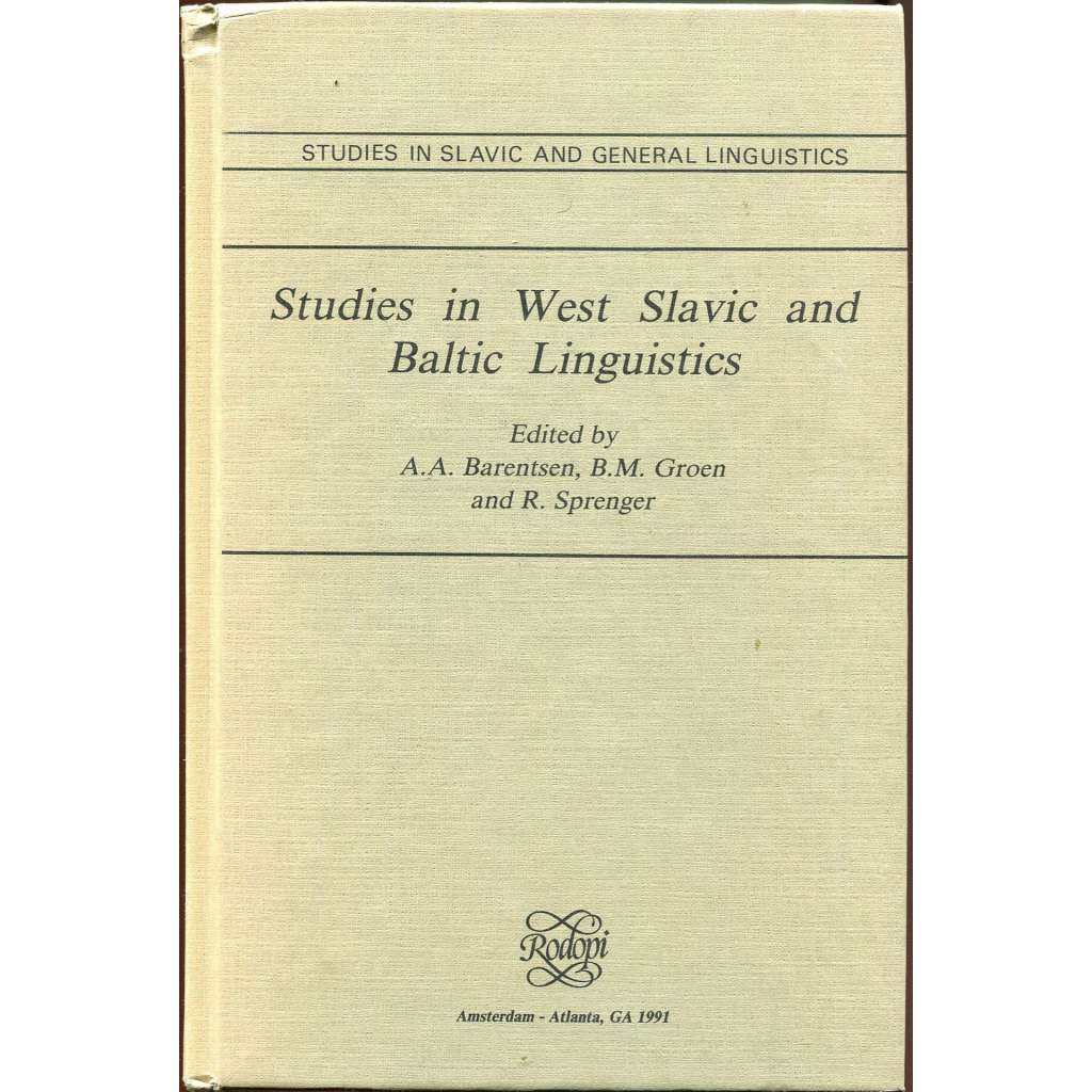 Studies in West Slavic and Baltic Linguistics [= Studies in Slavic and General Linguistics; 16] [západoslovanské a baltské jazyky; jazykověda; lingvistika; čeština; lužická srbština; pruština]