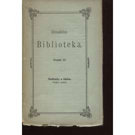 Divadelní biblioteka, sv. 28. Ouklady a láska (divadlo, 1890)