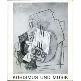 Hommage à Picasso. Kubismus und Musik [Haus Kemnade, Museum Bochum, 25. 10. - 21. 11. 1981] [hudba; výtvarné umění; malba; malířství]