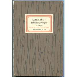 Rembrandt - Handzeichnungen. 48 Bildtafeln [= Insel-Bücherei; 108] [kresby; skici]