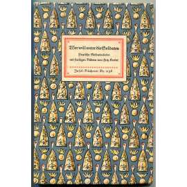 Wer will unter die Soldaten. Deutsche Soldatenlieder mit farbigen Bildern von Fritz Kredel [= Insel-Bücherei; 236] [německé vojenské pochody; písně; vojenství; vojáci; Německo]