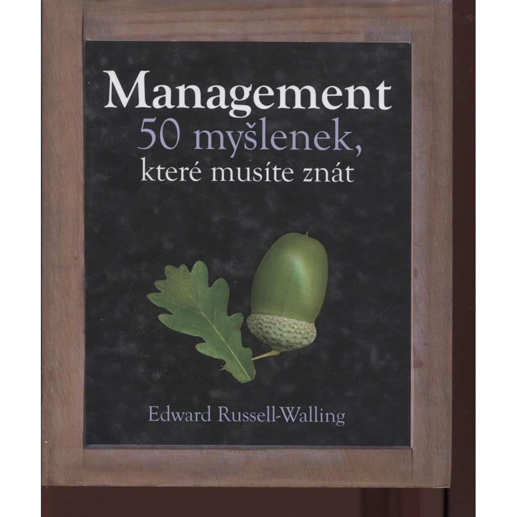 Management – 50 myšlenek, které musíte znát