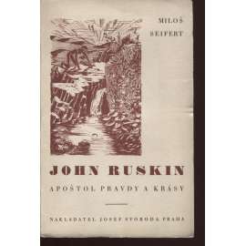 John Ruskin (1819-1900). Apoštol pravdy a krásy