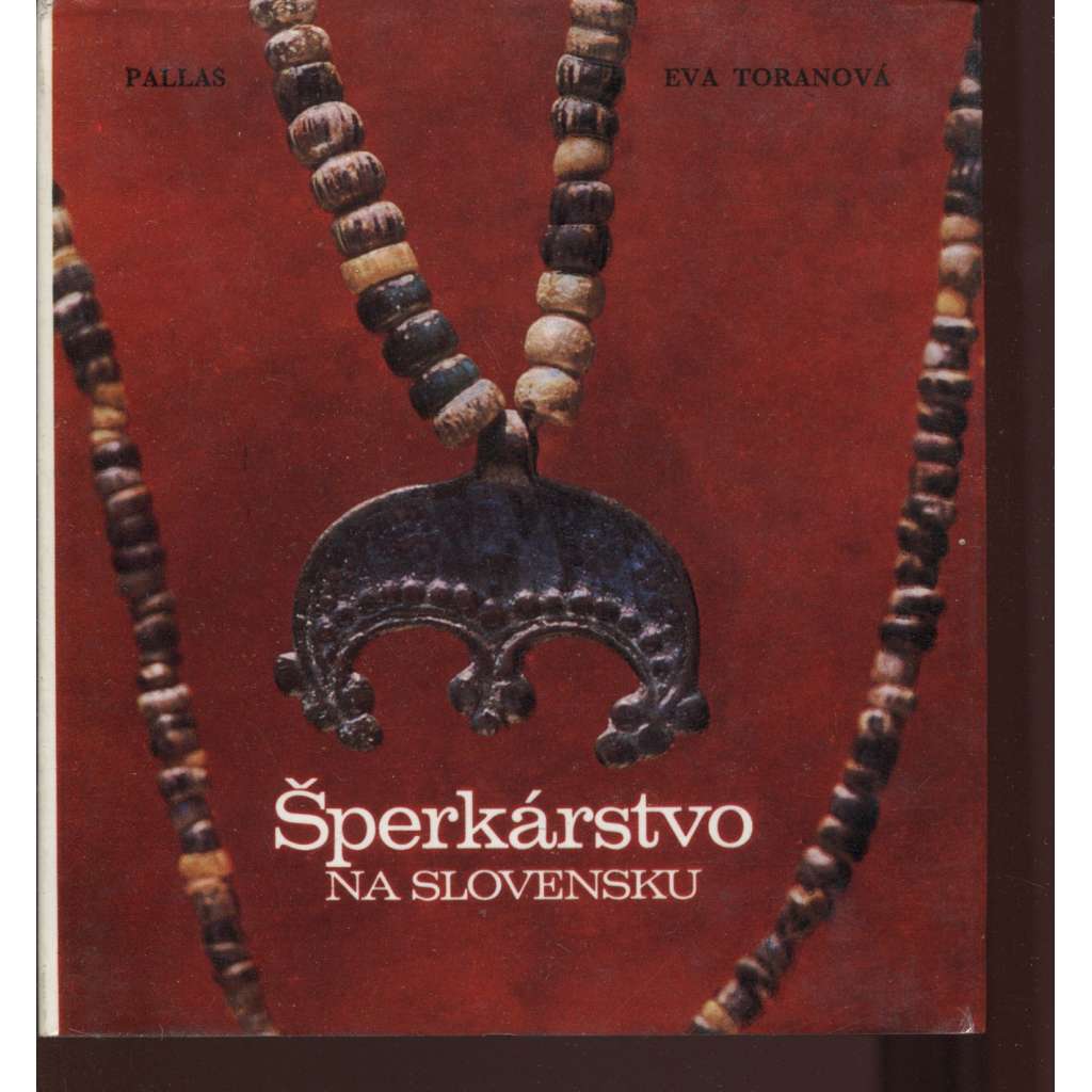 Šperkárstvo na Slovensku (šperk, šperkařství)