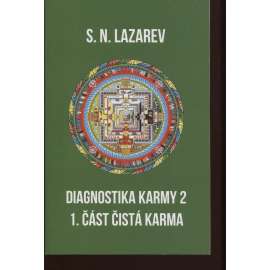 Diagnostika karmy 2. Část 1. Čistá karma