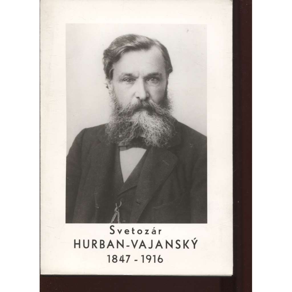 Svetozár Hurban-Vajanský (1847-1916) - text slovensky