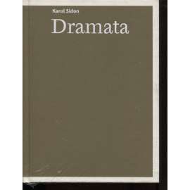 Dramata - Karol Sidon (divadelní hry: Páté přikázání, Latríny, Cyril, Samotka, Dvojí zákon, Paní svět, Shapira, Labyrint, Ester, Zpívej mi na cestu, Etuda o hodináři, Třináct oken, Starý příběh, Popurim)