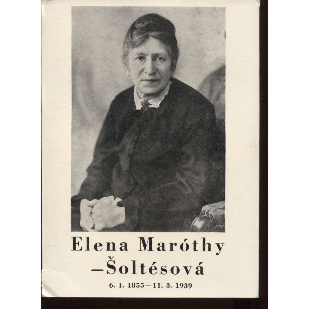 Elena Maróthy-Šoltésová (6.1.1855-11.3.1939) - text slovensky
