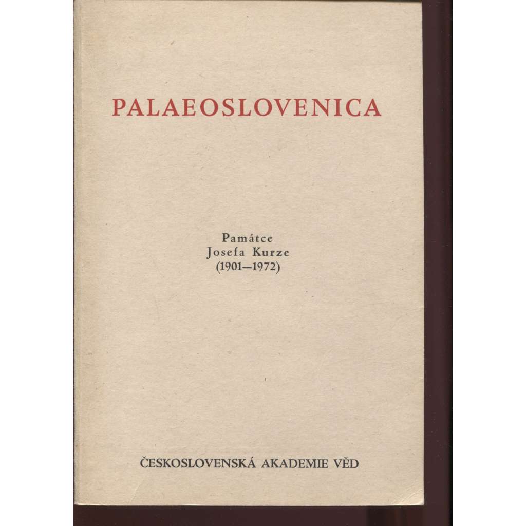 Palaeoslovenica. Památce Josefa Kurze (1901-1972) - sborník oddělení srovnávací slovanské jazykovědy - Slovanské jazyky - staroslověnština