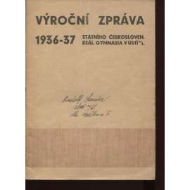 Výroční zpráva Stát. čsl. reálného gymnasia v Ústí nad Labem za sedmnáctý školní rok 1936-1937