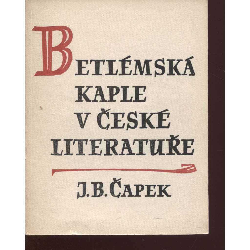 Betlémská kaple v české literatuře