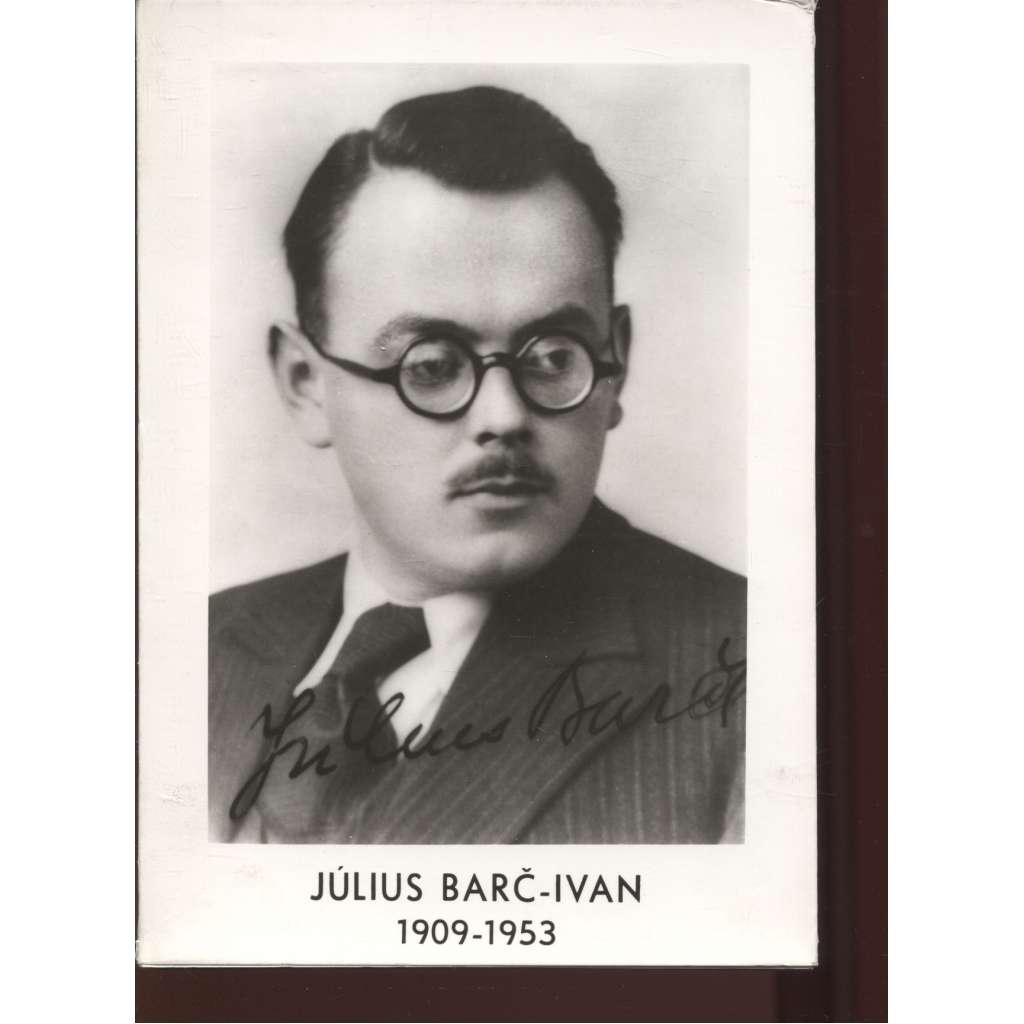 Július Barč-Ivan 1909-1953 (text slovensky)