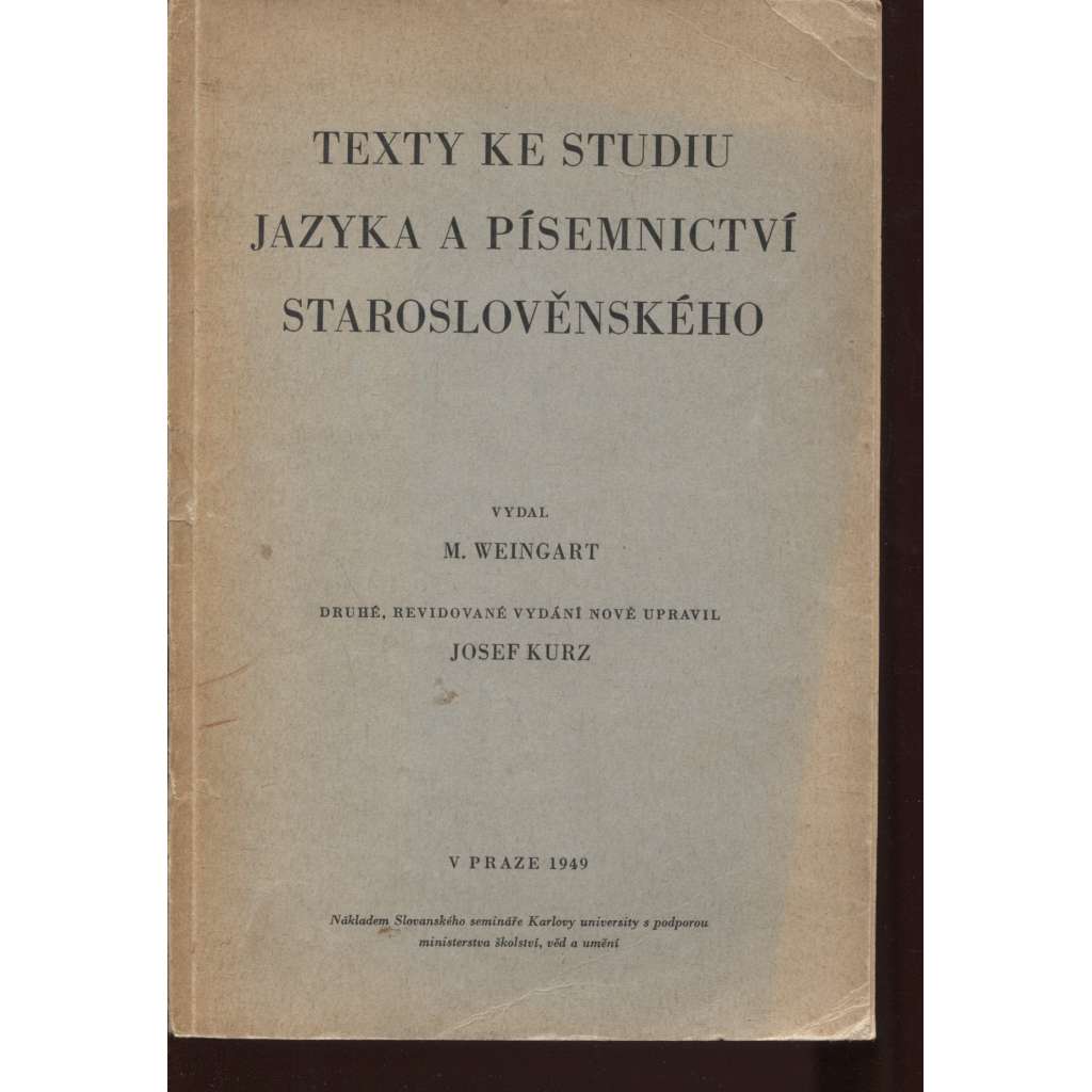Texty ke studiu jazyka a písemnictví staroslověnského (staroslověnština - čítanka textů)