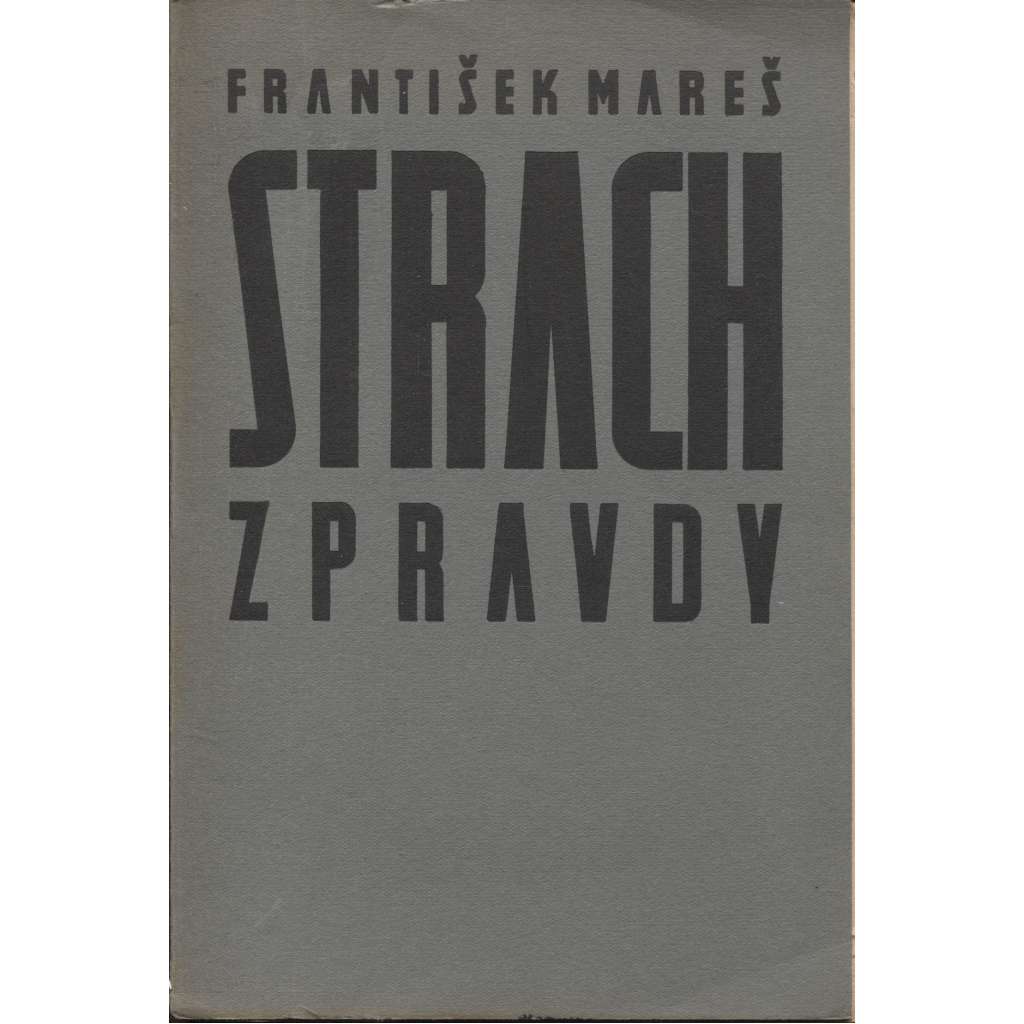 Strach z pravdy (Rukopisy)