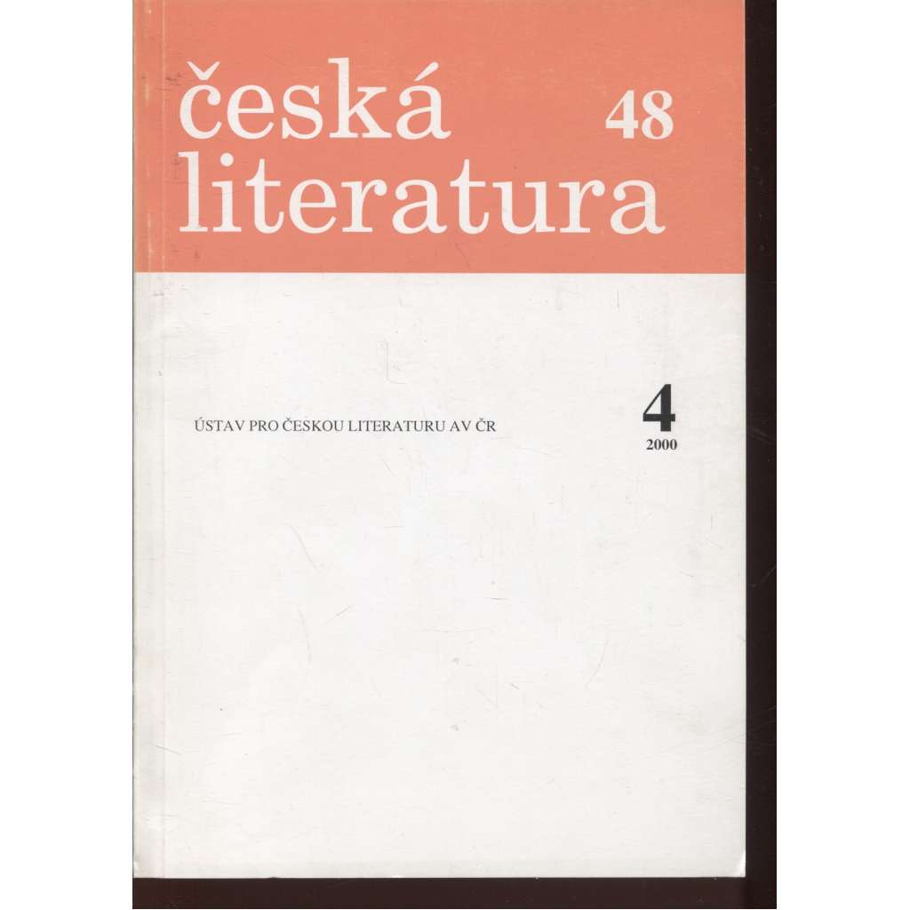 Česká literatura, ročník 48, číslo 4/2000 (Časopis pro literární vědu)