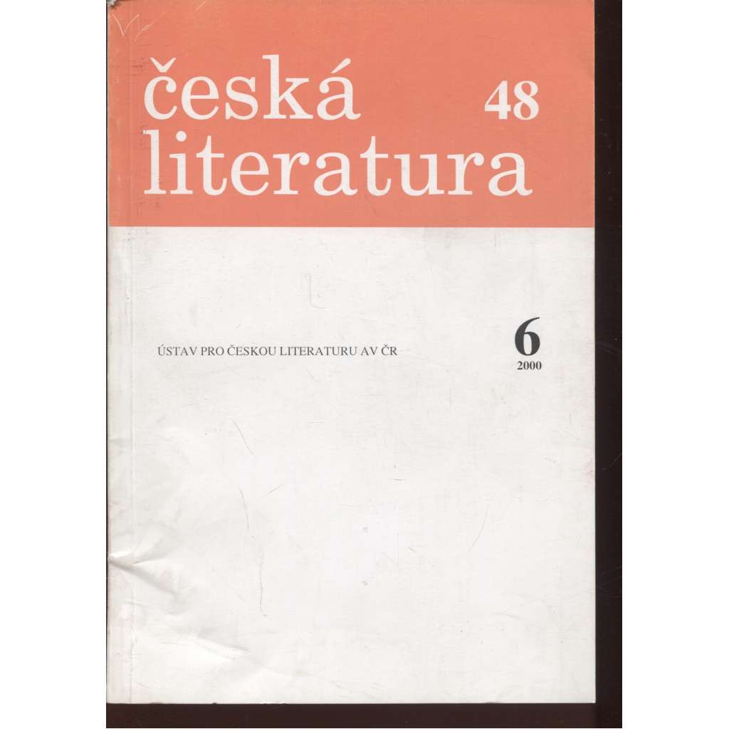 Česká literatura, ročník 48, číslo 6/2000 (Časopis pro literární vědu)