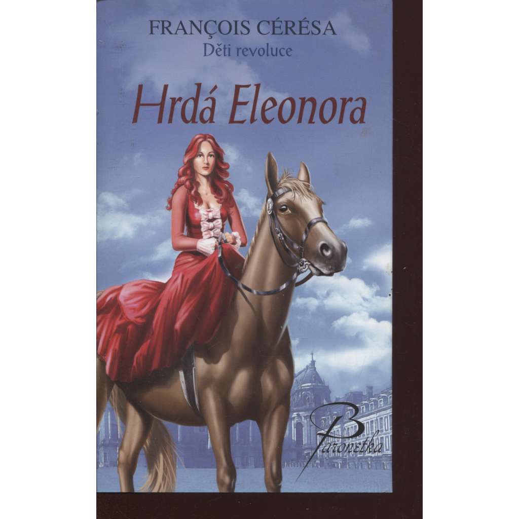 Hrdá Eleonora (série: Děti revoluce)