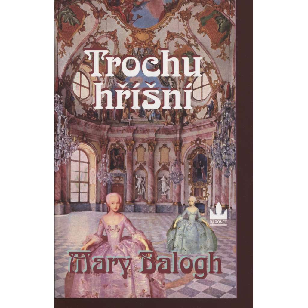 Trochu hříšní (série: Bedwynovi)