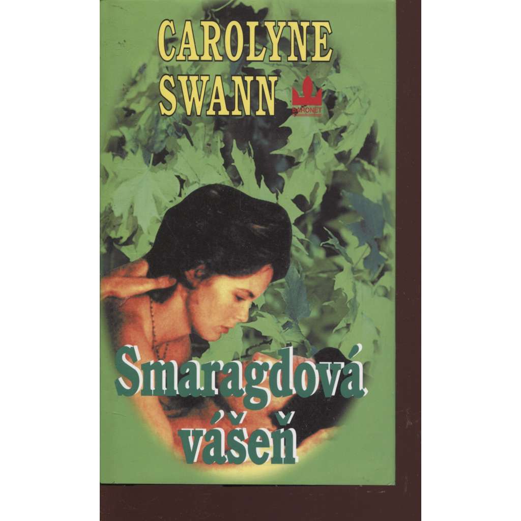 Smaragdová vášeň (série: Smaragdy) [Historický milostný román, Francie, Jindřich IV.]