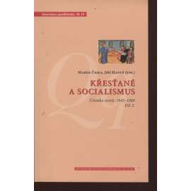 Křesťané a socialismus. Čítanka textů: 1945-1989, díl 2.