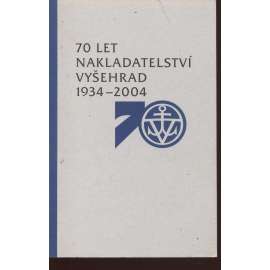 70 let nakladatelství Vyšehrad (1934 - 2004)