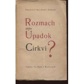 Rozmach alebo úpadok Církvi? (text slovensky)