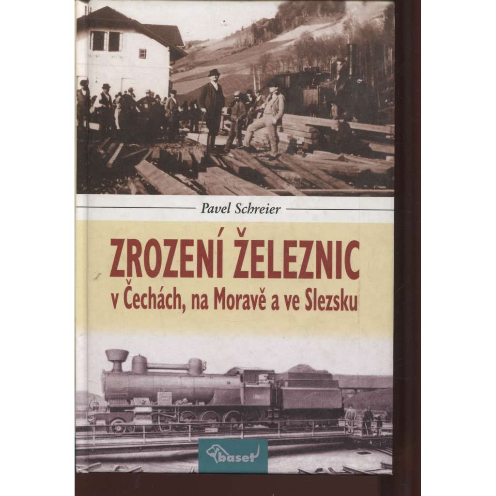 Zrození železnic v Čechách, na Moravě a ve Slezsku (železnice)