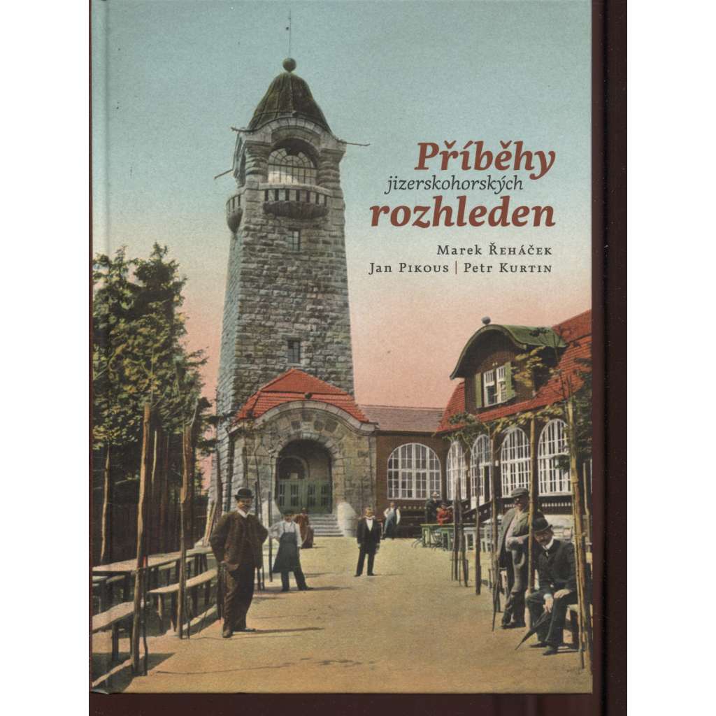 Příběhy jizerskohorských rozhleden
