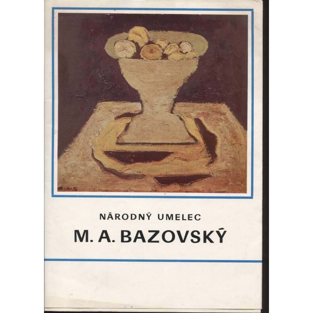 Národný umělec M. A. Bazovský (text slovensky)