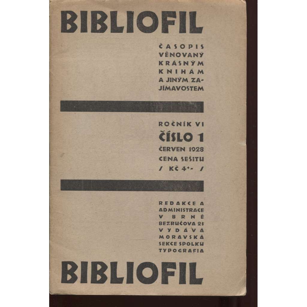 Bibliofil, ročník VI., číslo 1.-10/1928. Časopis věnovaný krásným knihám a jiným zajímavostem
