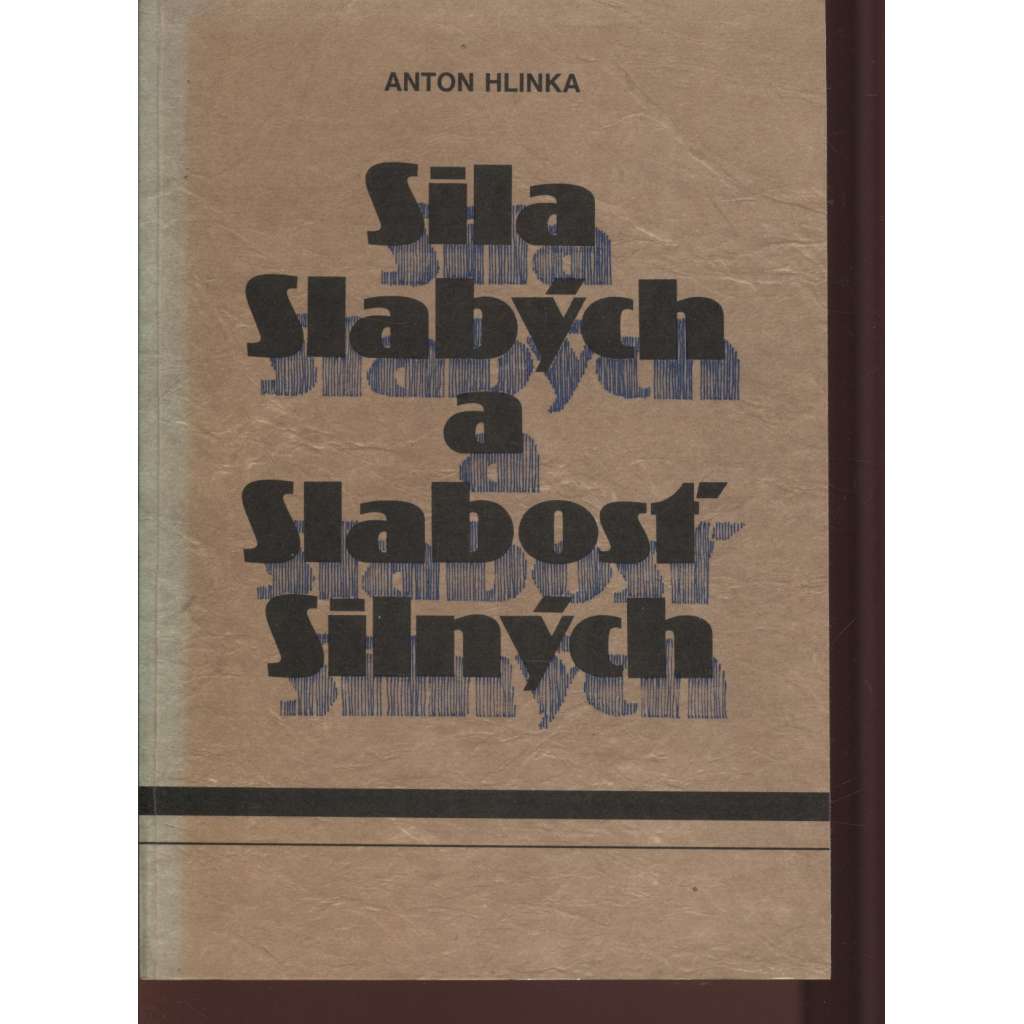 Síla slabých a slabosť silných (text slovensky)