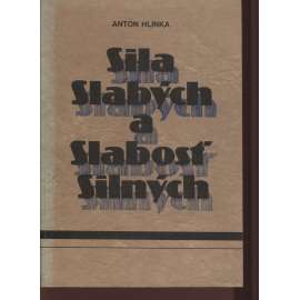 Síla slabých a slabosť silných (text slovensky)