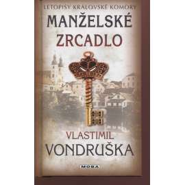 Manželské zrcadlo (Letopisy královské komory)