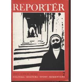 Reportér, ročník IV./1969, číslo 7. Týdeník pro politiku, kulturu  a sport