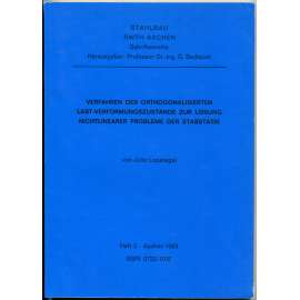 Verfahren der orthogonalisierten Last-Verformungszustände zur Lösung nichtlinearer Probleme der Stabstatik [= Schriftenreihe Stahlbau, RWTH Aachen. Hrsg. von Gerhard Sedlacek; 2]