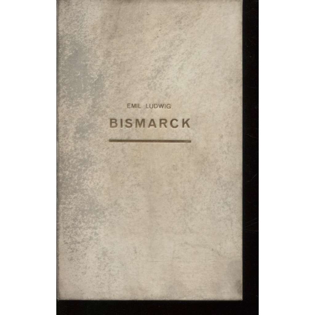 Bismarck (přednostní výtisk, pergamenová vazba) HOL