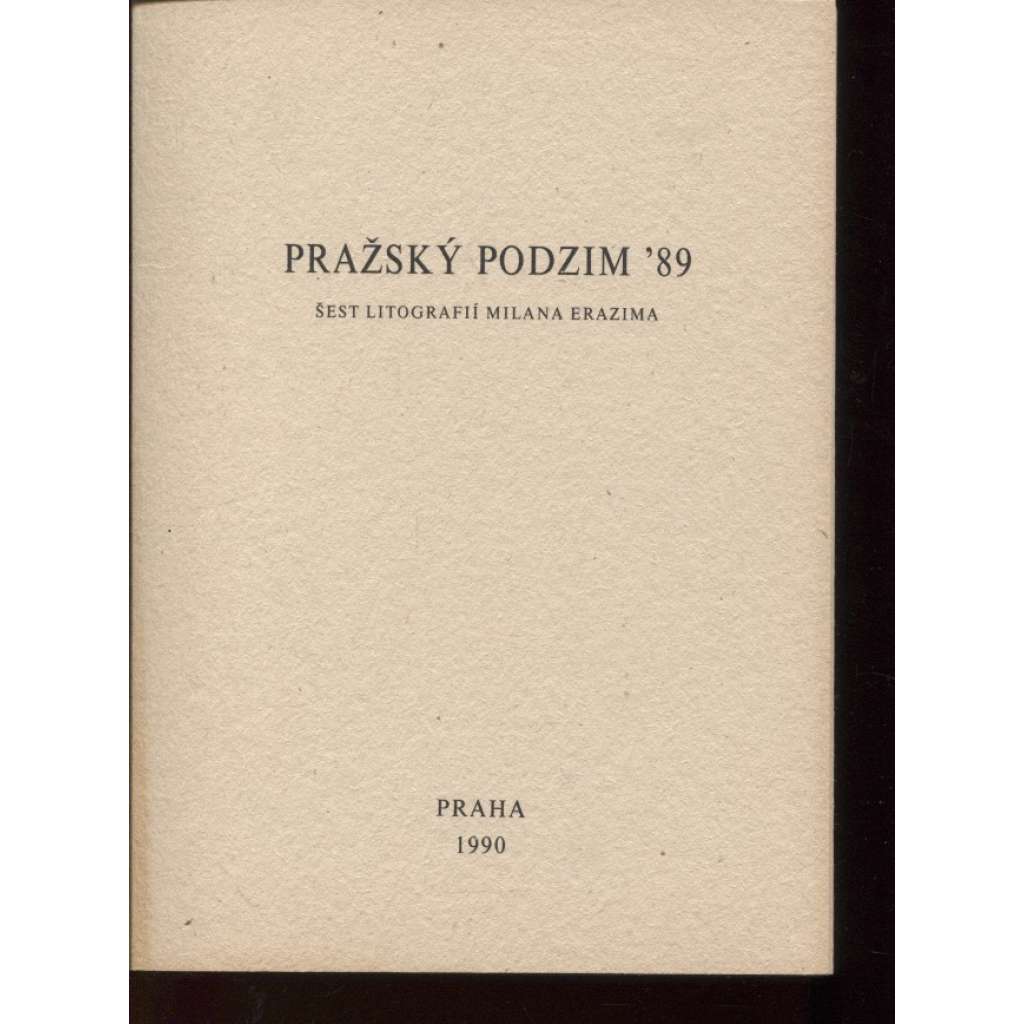 Pražský podzim 89 (litografie, Milan Erazim)