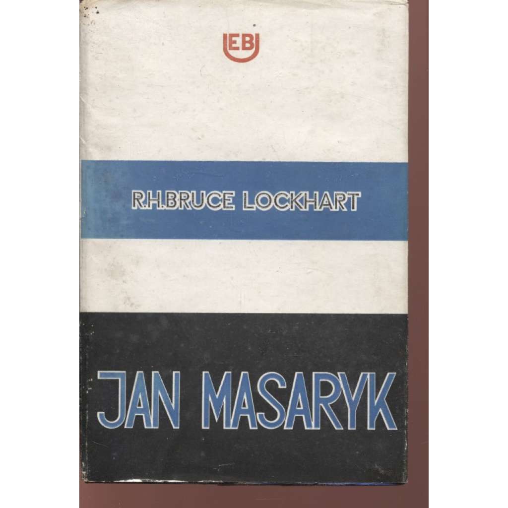 Jan Masaryk (exil Londýn 1952) Bruce Lockhart