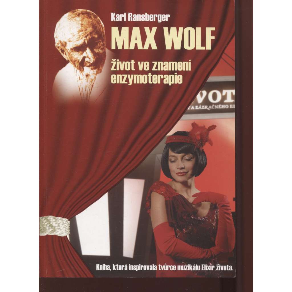 Max Wolf - Život ve znamení enzymoterapie