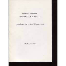 Vladimír Boudník - Propagace v praxi (pomůcka pro pokročilé poradce)